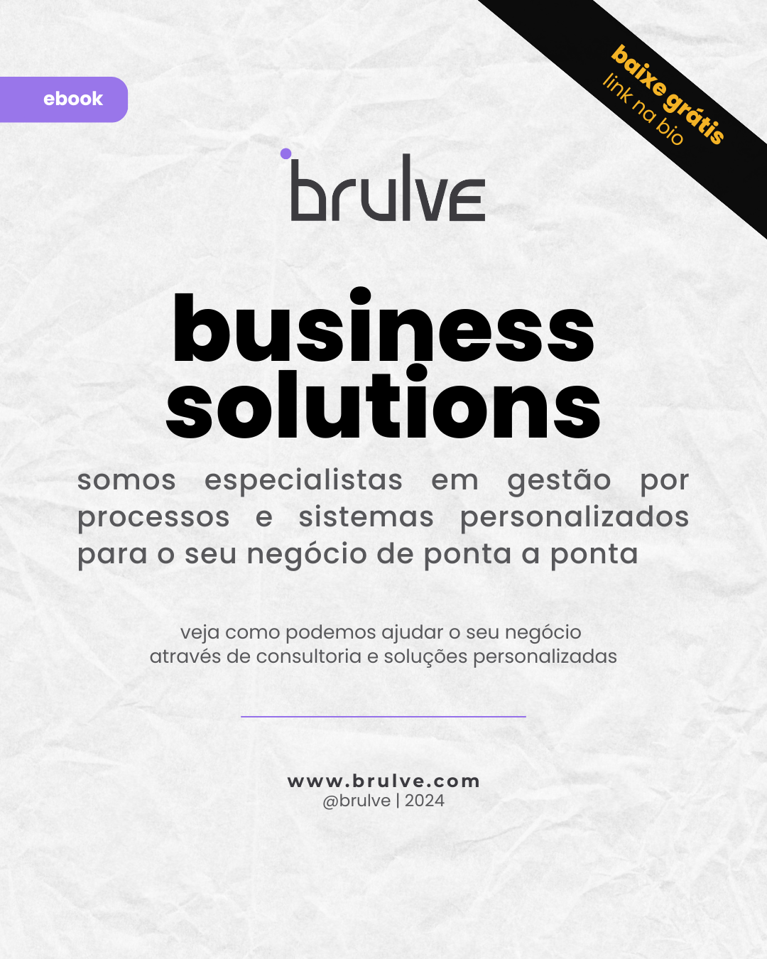 receba gratuitamente o nosso e-book ˜Business Solutions" e conheça mais sobre os nossos serviços e produtos de consultoria de processos e sistemas personalizados.